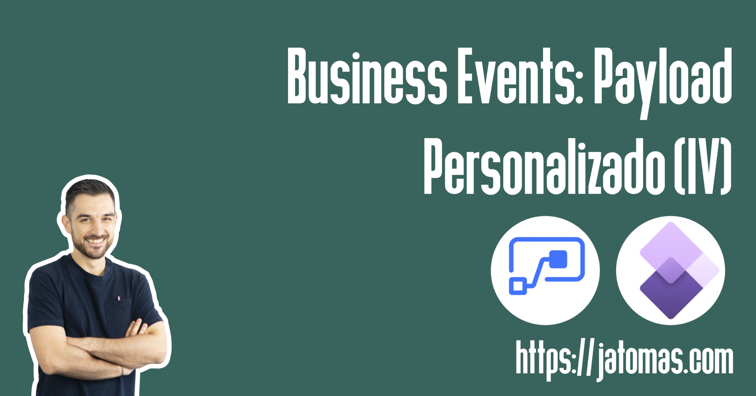 Business Events: Payload personalizado (IV)
