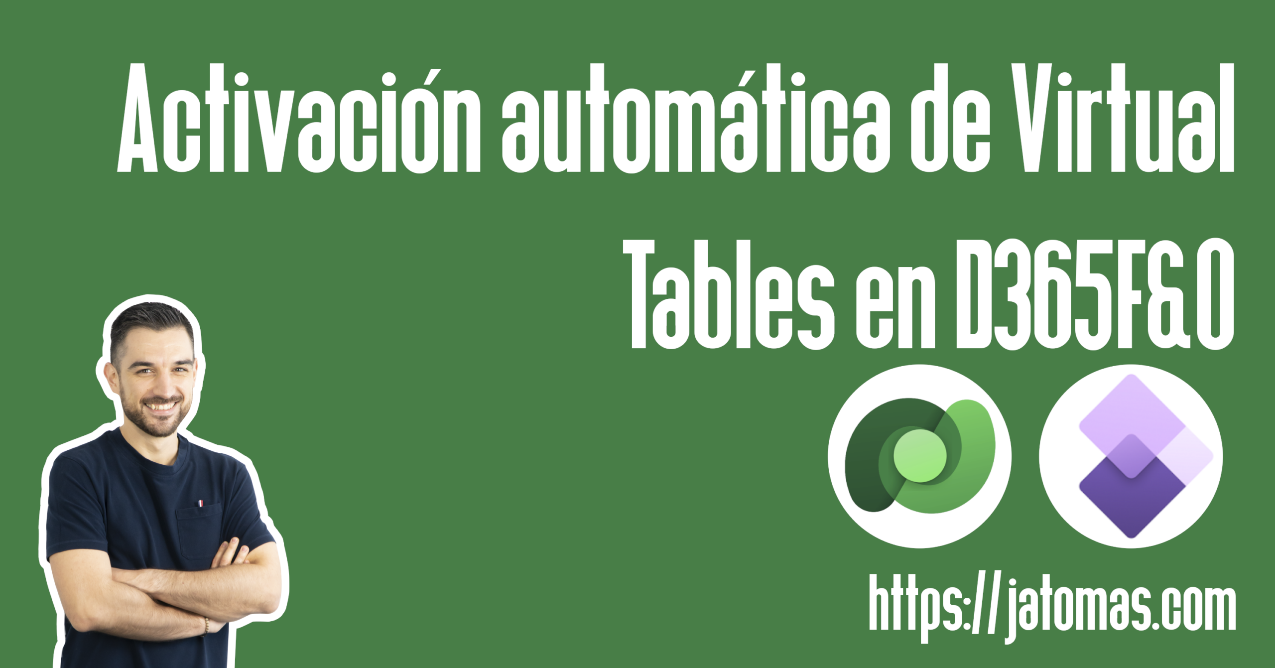 Activación automática de Virtual Tables en D365F&O