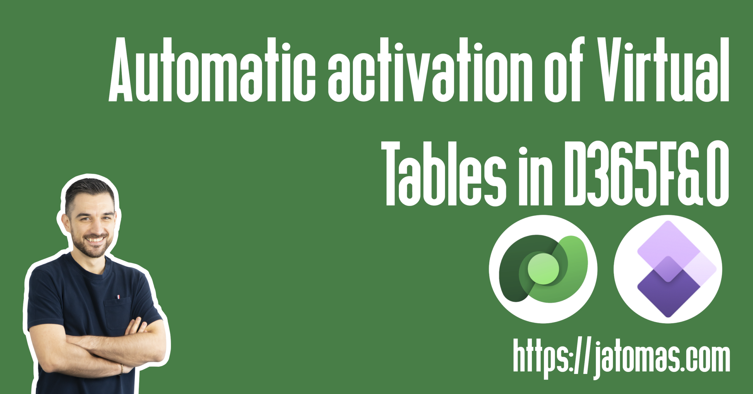 Automatic activation of Virtual Tables in D365F&O